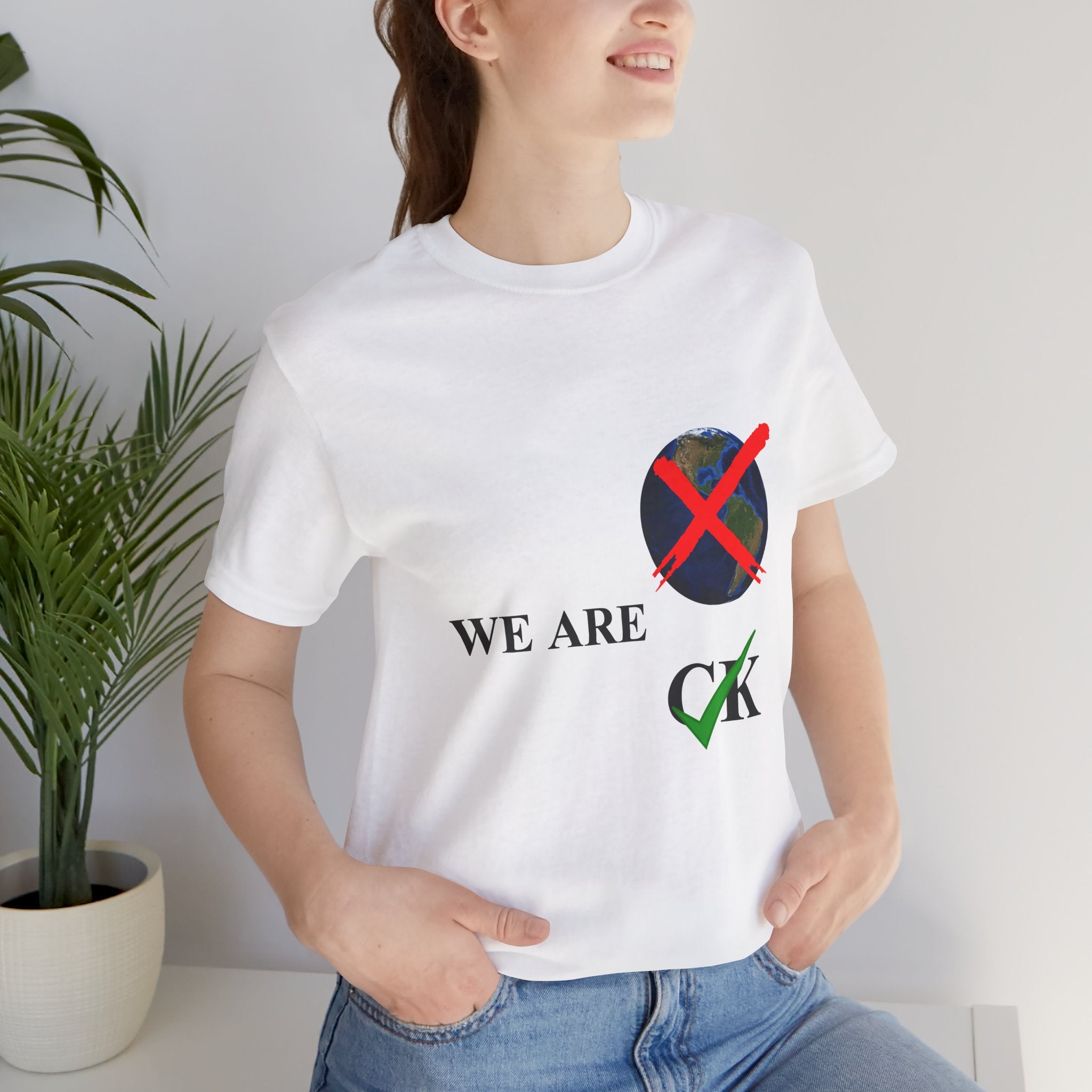We are CK T-Shirt