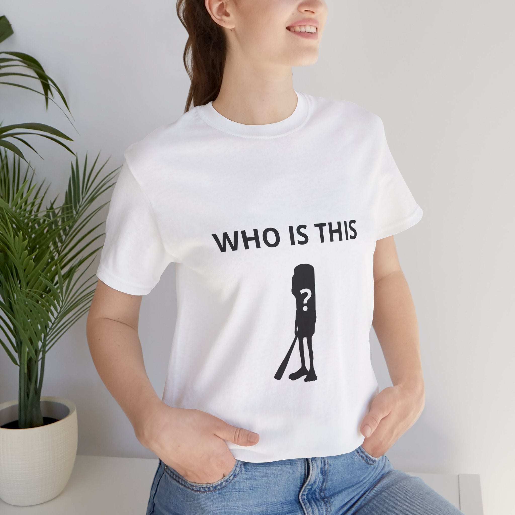 Who it this?T-Shirt